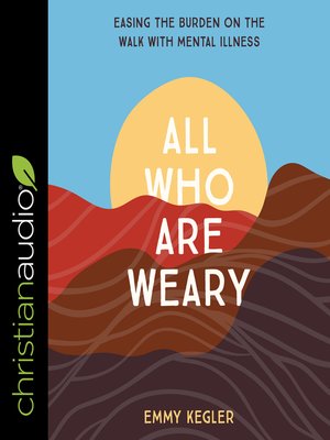cover image of All Who Are Weary